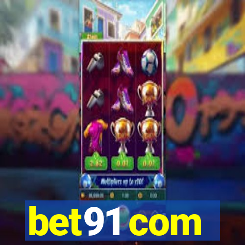 bet91 com